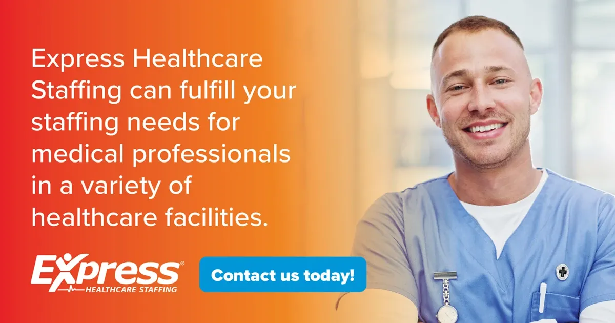 Photo of smiling adult male healthcare worker in blue scrubs with short hair and trimmed beard; text: “Express Healthcare Staffing can fulfill your staffing needs for medical professionals in a variety of healthcare facilities.” “Express Healthcare Staffing” “Contact us today!”